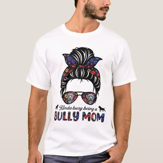 T-shirt Kinda Occupé Être Une Américaine Bully Maman Messy (Devant)