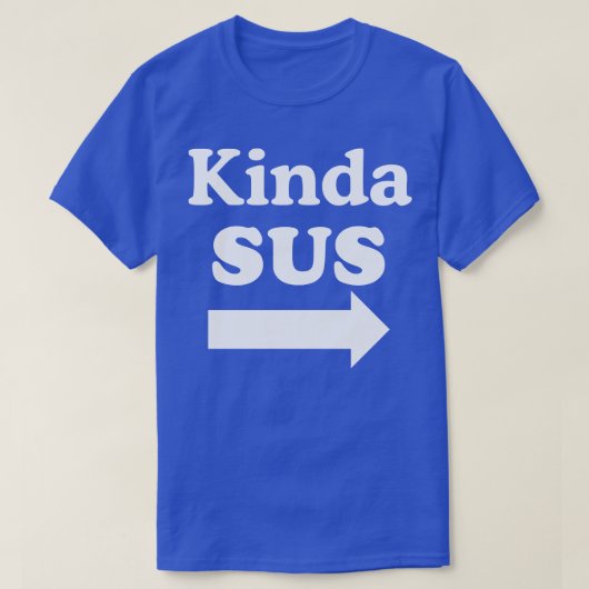 T-shirt Kinda SUS (Design devant)