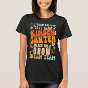 T-shirt Kindergarten Dream Team Back to School Teacher Kid