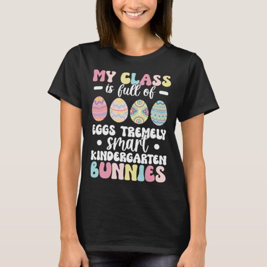 T-shirt Kindergarten Teacher Easter Day Kindergarten Teach (Devant)