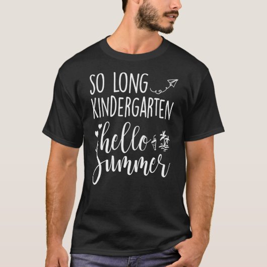 T-shirt Kindergarten Tee So Long Kindergarten Hello Summer (Devant)