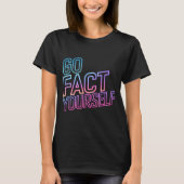 T-shirt Kindly Go Fact Yourself Funny Cyber Vibes Slogan S (Devant)