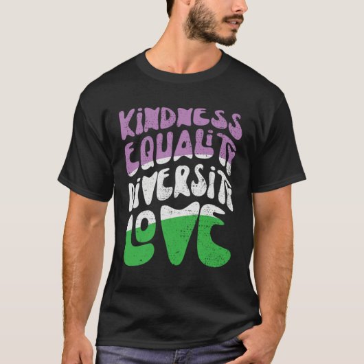 T-shirt Kindness Equality Love Genderqueer 1 (Devant)