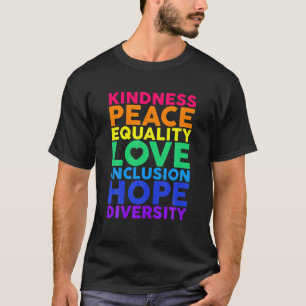 T-shirt Kindness Equality Love LGBTQ Rainbow Flag Gay