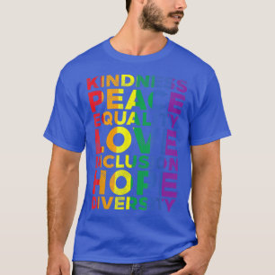 T-shirt Kindness Equality Love LGBTQ Rainbow Flag Gay Prid