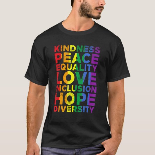 T-shirt Kindness Equality Love Lgbtq Rainbow Flag Gay Prid (Devant)