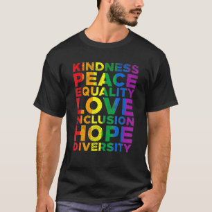 T-shirt Kindness Equality Love LGBTQ Rainbow Flag Gay Prid