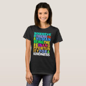 T-shirt Kindness Is Everything Rainbow Stoicism Citation (Devant entier)