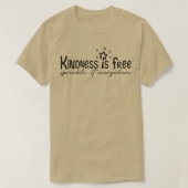T-shirt Kindness Is Free Sprinkle It Everywhere Be Kind Mo (Design devant)