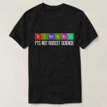 T-shirt Kindness It's not Rocket Science élément périodiqu<br><div class="desc">Kindness It's Not Rocket Science Periodiquement Elements table,  pour la sensibilisation à l'amour et à l'égalité,  la motivation Cool pour les enseignants et les étudiants,  les travailleurs essentiels pendant la semaine nationale de la Kindness à l'école pour soutenir l'anti-intimidation,  fait un grand cadeau d'anniversaire ou de Noël.</div>
