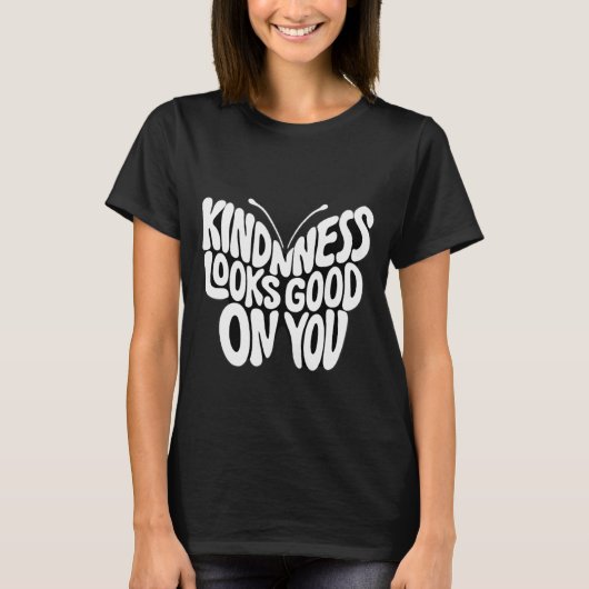 T-shirt Kindness Looks Good Butterfly Typography (Devant)