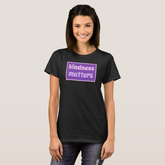 T-shirt Kindness Matters (Devant entier)