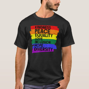T-shirt Kindness Paix Égalité Inclusion Diversité Fierté