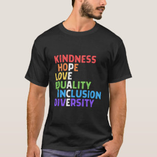 T-shirt Kindness Paix Égalité Inclusion Diversité Hu Rig