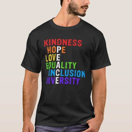 T-shirt Kindness Peace Equality Inclusion Diversity Human (Devant)