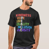 T-shirt Kindness Peace Equality Inclusion Diversity Human (Devant)