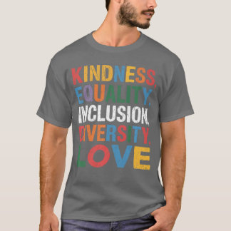 T-shirt Kindness Peace Equality Love Inclusion Hope Divers