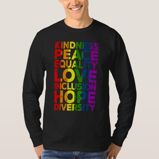T-shirt Kindness Peace Equality Love Inclusion Hope LGBT F (Devant)