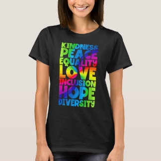 T-shirt Kindness Peace Equality Love Lgbt Pride Mois