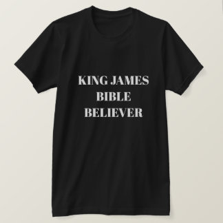 T-shirt King James Bible Believe Ministère Noir