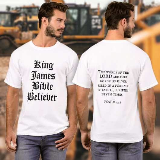 T-shirt King James Bible Believer Écriture chrétienne