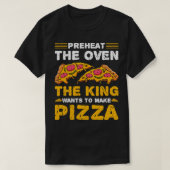 T-shirt King Make Pizza Funny Pizza Maker (Design devant)