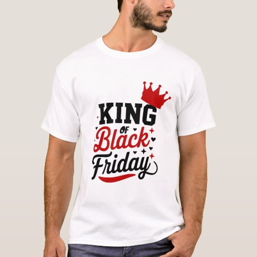 T-shirt King of Black Friday Crown Typography Shopping Day (Devant)
