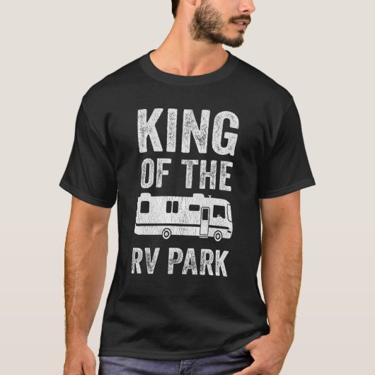 T-shirt King Of The RV Park Camping Vacation Camper Papa (Devant)