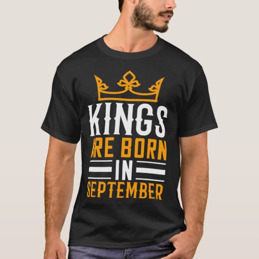 T-shirt Kings Are Born In September (Devant)