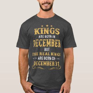 T-shirt Kings Born In December Real Kings Are Born On Dece