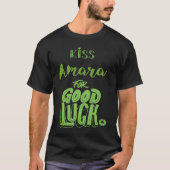 T-shirt Kiss Amara For Good Luck  St Patricks (Devant)