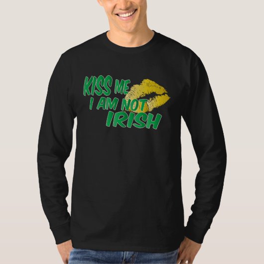 T-shirt Kiss I Am Not Irish (Devant)