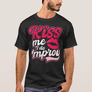 T-shirt Kiss I Do improvisation Design Theatre