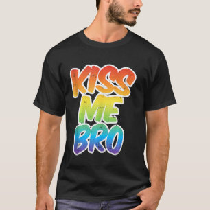 T-shirt Kiss Me Bro Funny Lgbt-Q Rainbow Gay Fier Equalit