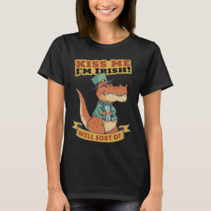 T-shirt Kiss Me I m Irish Dinosaur St Patrick s Day