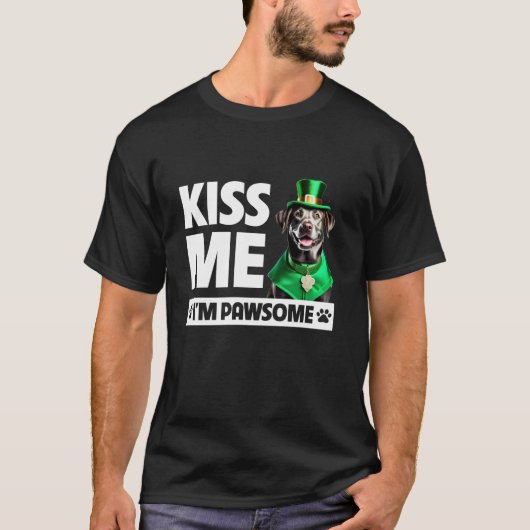 T-shirt Kiss Me I m Pawsome Silver Lab Retriever St Patron (Devant)
