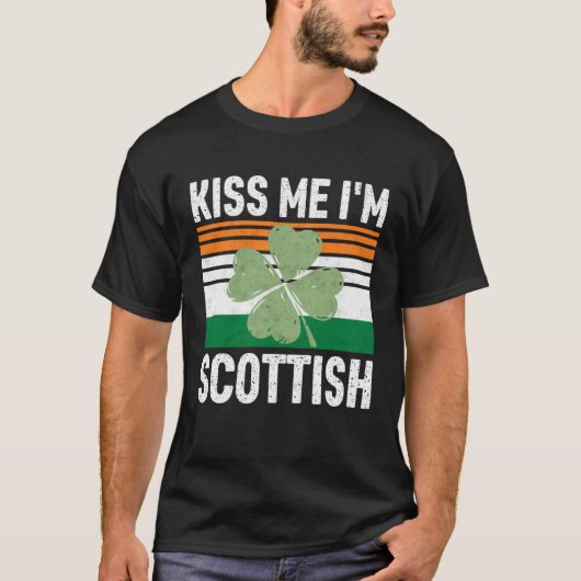 T-shirt Kiss Me I m Scottish Saint Patrick s Day (Devant)