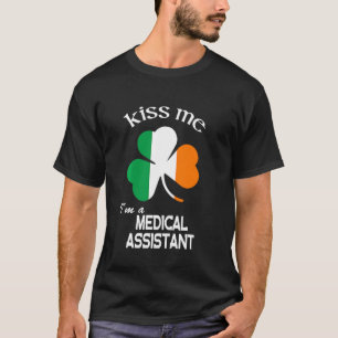 T-shirt Kiss Me I M'A Médicale Assistant Shamrock St. Patr
