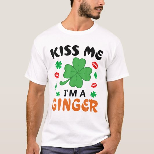 T-shirt Kiss Me I'm A Ginger Redhead Irish St. Patrick's D (Devant)