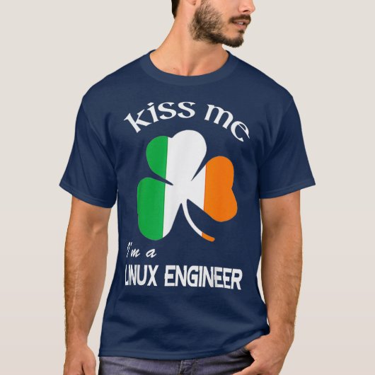 T-shirt Kiss Me Im a Linu Engineer Shamrock St patrick (Devant)
