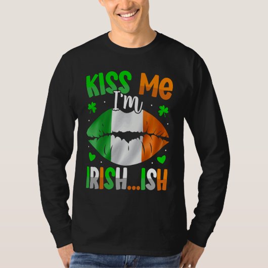 T-shirt Kiss Me Im Irish Ish  St Patrick's Day (Devant)