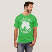 T-shirt Kiss Me Im Murphy Saint Patrick Day Gift (Devant entier)