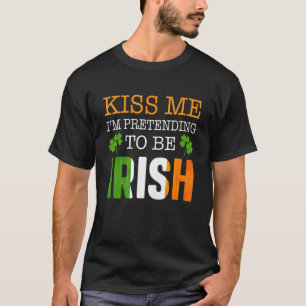 T-shirt Kiss Me Je Prétend Être Irlandais Hommes Femmes St
