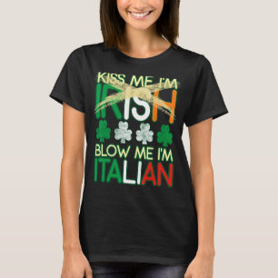 T-shirt Kiss Me Je suis Irlandais Blow Me Je suis Italien