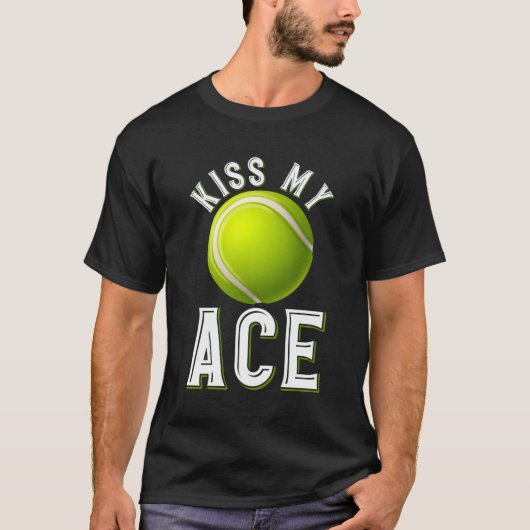 T-shirt Kiss My Ace Tennis (Devant)
