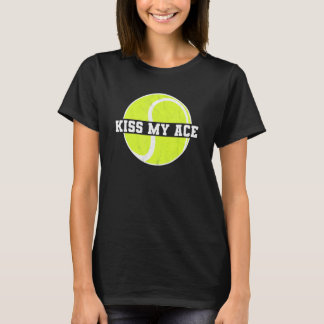 T-shirt Kiss My Ace Tennis Ball