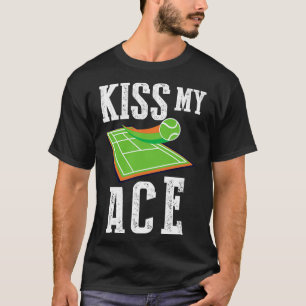 T-shirt Kiss My Ace Tennis Funny