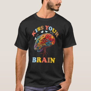T-shirt Kiss Your Brain Sped Enseignant Appréciation Cerve