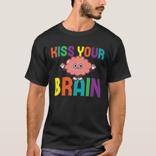 T-shirt Kiss Your Cute Brain Teacher Appreciation Back To  (Devant)