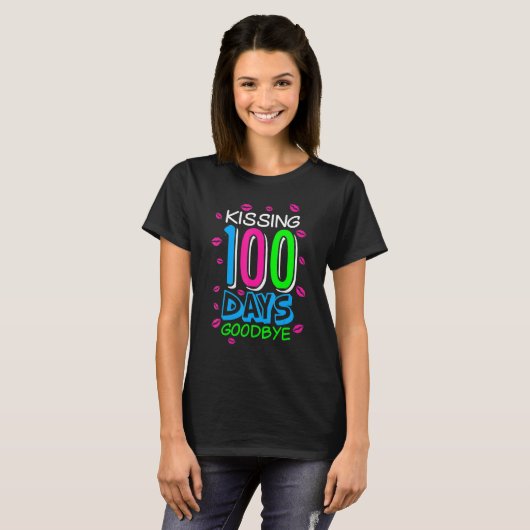 T-shirt Kissing 100 Days Goodbye 100th Day Of School Teach (Devant entier)